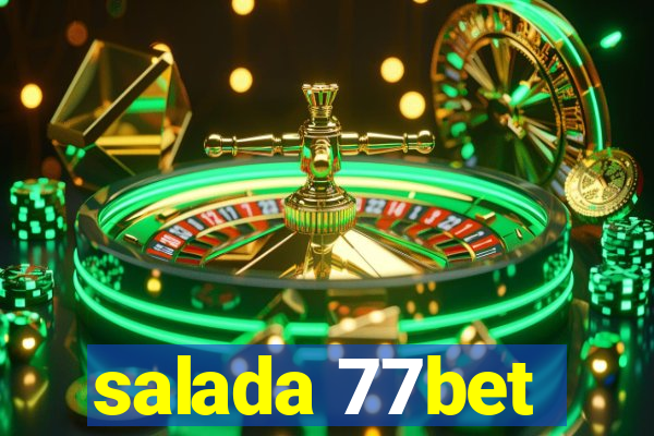 salada 77bet